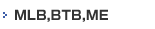 MLB,BTB,ME