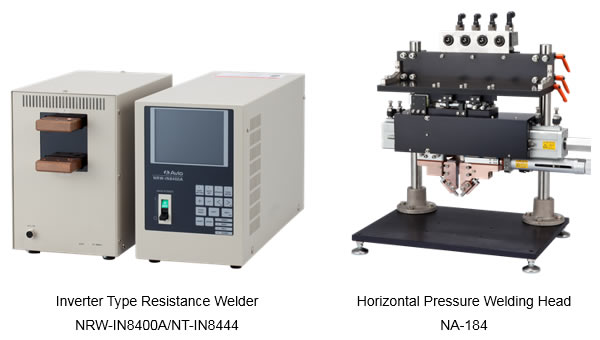 Inverter Resistance Welder/Horizontal Pressure Head NRW-IN8400A/NA-184 Now Available